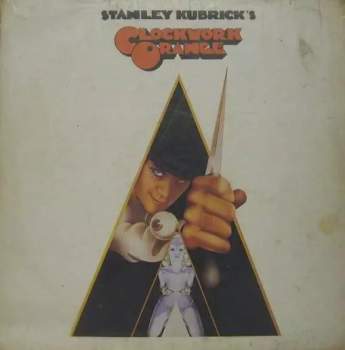 Stanley Kubrick's A Clockwork Orange