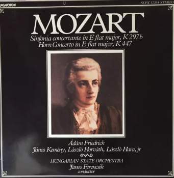 Sinfonia Concertante In E Flat Major, K 297b / Horn Concerto In E Flat Major, K 447