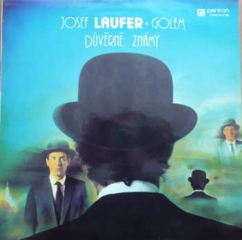 Josef Laufer: Důvěrně Známý