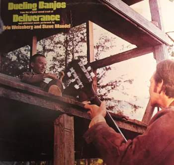 Eric Weissberg: Dueling Banjos From The Original Motion Picture Soundtrack Deliverance And Additional Music