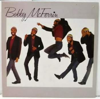 Bobby McFerrin: Bobby McFerrin
