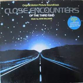 John Williams: Close Encounters Of The Third Kind (Original Motion Picture Soundtrack)