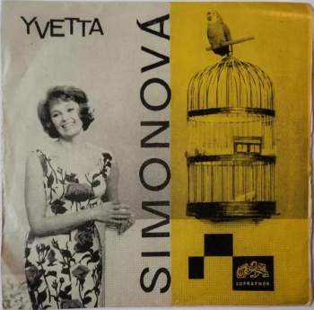 Yvetta Simonová: Já Se Neztratím / Měj, Nebo Neměj Si Mě Rád