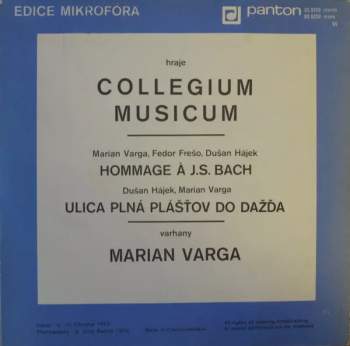 Collegium Musicum: Hommage À J. S. Bach / Ulica Plná Plášťov Do Dažďa