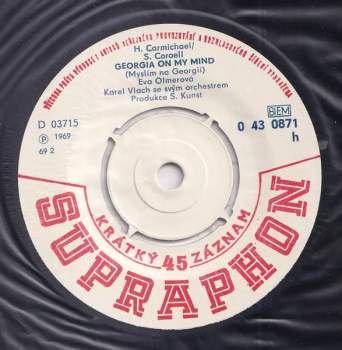 Eva Olmerová: Georgia On My Mind / You Always Hurt The One You Love