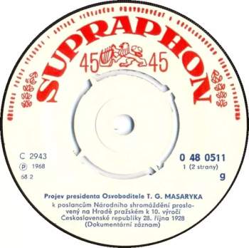 Tomáš Garrigue Masaryk: Projev Presidenta T. G. Masaryka V Národním Shromáždění K 10. Výročí Československé Republiky 28.10.1928
