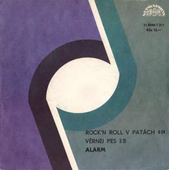 Alarm: Rock'N Roll V Patách / Věrnej Pes