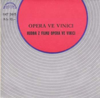 Opera Ve Vinici (Hudba Z Filmu)