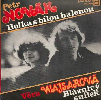 Holka S Bílou Halenou / Bláznivý Snílek