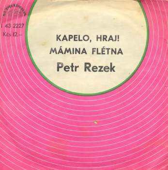 Kapelo, Hraj! / Mámina Flétna