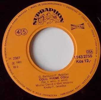 Kroky: Colu, Pijeme Colu (Se Ti Amo, Ti Amo) / To Zas Byl Den