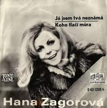 Já Jsem Tvá Neznámá / Koho Tlačí Můra