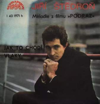 Jiří Štědroň: Jak To Chodí / Vlaky