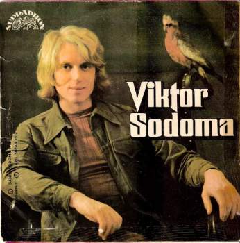 Viktor Sodoma: Trpaslíci Trávou Jdou / Štastný Prám