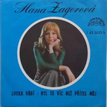Louka Vábí / Byl To Víc Než Přítel Můj