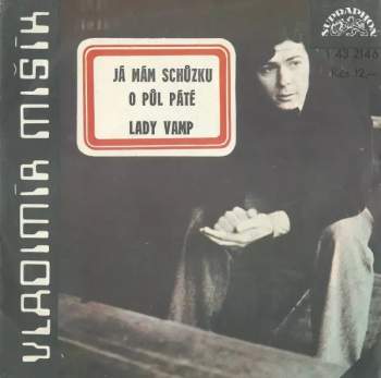 Já Mám Schůzku O Půl Páté / Lady Vamp