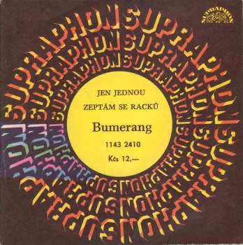 Bumerang: Jen Jednou  / Zeptám Se Racků