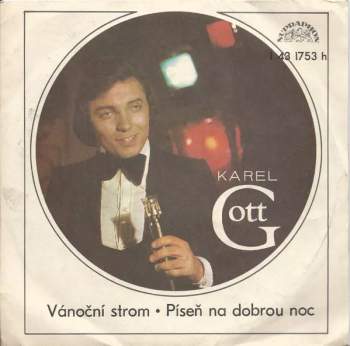 Karel Gott: Vánoční Strom / Píseň Na Dobrou Noc