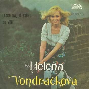 Lásko Má, Já Stůňu / Do Věží