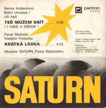 Saturn: Teď Můžem Snít (I Have A Dream) / Krátká Láska