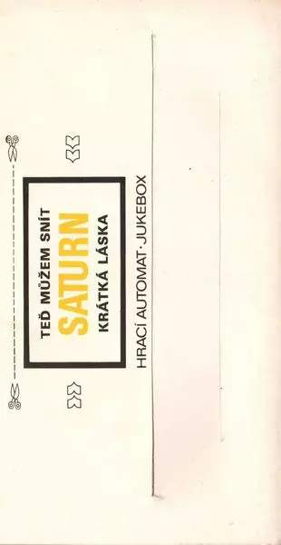 Saturn: Teď Můžem Snít (I Have A Dream) / Krátká Láska