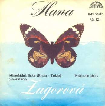 Hana Zagorová: Mimořádná Linka (Praha-Tokio) (Japanese Boy) / Počítadlo Lásky