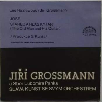 Jiří Grossmann: José / Stařec A Hlas Kytar