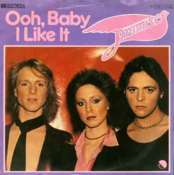 Promises: Ooh, Baby I Like It