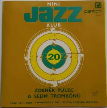 Zdeněk Pulec A Sedm Trombónů: Mini Jazz Klub 20