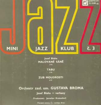 Gustav Brom Orchestra: Mini Jazz Klub 3 (Josef Blaha — In Memoriam)