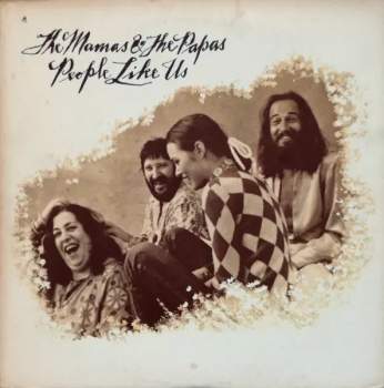 The Mamas & The Papas: People Like Us