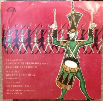 Slavnostní Předehra 1812 / Italské Capriccio / Ruslan A Ludmila, Předehra / Ve Střední Asii