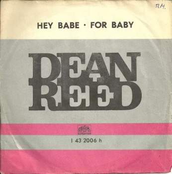 Dean Reed: Hey Baby • For Baby