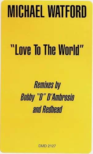 Michael Watford: Love To The World