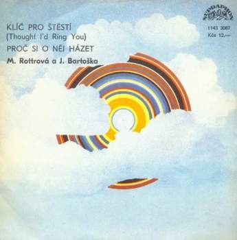 Klíč Pro Štěstí (Thought I'd Ring You) / Proč Si O Něj Házet