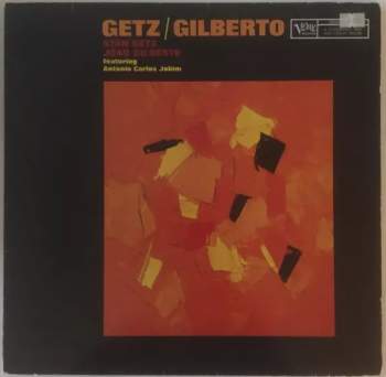 Getz / Gilberto
