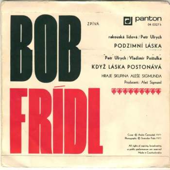 Bob Frídl: Podzimní Láska / Když Láska Postonává