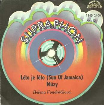 Helena Vondráčková: Léto Je Léto (Sun Of Jamaica) / Múzy