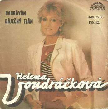 Helena Vondráčková: Nahrávám / Báječný Flám