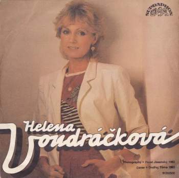 Helena Vondráčková: Náhodný Známý (She Works Hard For The Money) / Čas Je Proti Nám