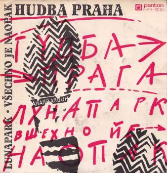 Hudba Praha: Lunapark • Všechno Je Naopak