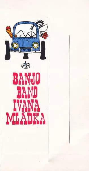 Banjo Band Ivana Mládka: V Motelu V Motole / Džínový Velorex