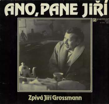 Ano, Pane Jiří