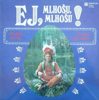 Ej, Mlhošu, Mlhošu!