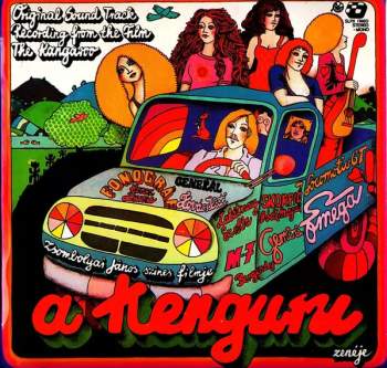 Various: A Kenguru Zenéje (Original Sound Track Recording From The Film The Kangaroo)