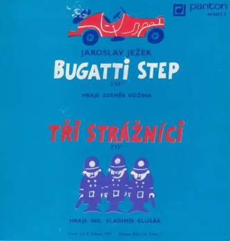 Jaroslav Ježek: Bugatti Step / Tři Strážníci