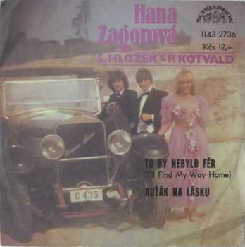 To By Nebylo Fér (I'll Find My Way Home) / Auťák Na Lásku