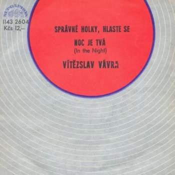 Správné Holky, Hlaste Se / Noc Je Tvá (In The Night)