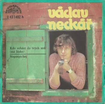 Kdo Vchází Do Tvých Snů (Má Lásko) / Nepospíchej