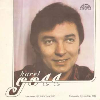 Karel Gott: Plnoletá (Nun Bist Du Da) / Jak Já Se Vracím Rád